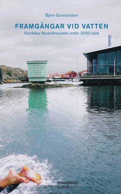 Framgångar vid vatten : Nordiska Akvarellmuseet under 2000-talet