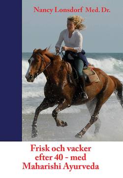 Frisk och vacker efter 40 med Maharishi Ayurveda