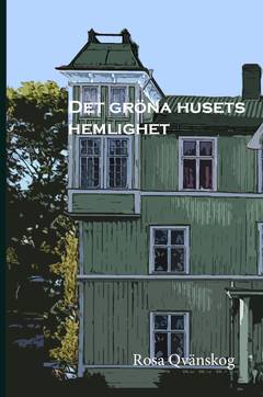 Det gröna husets hemlighet