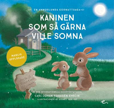 Kaninen som så gärna ville somna : en annorlunda godnattsaga (manlig uppläsare)