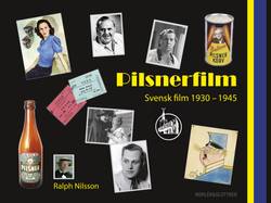 Pilsnerfilm - Svensk film 1930-1945