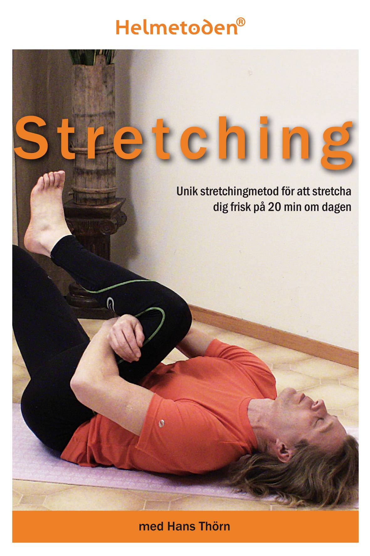 Helmetoden stretching : plansch med alla övningarna