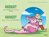 Hubert : den rosa krokodilen = Hubert : yaxaaski basaliga ahaa