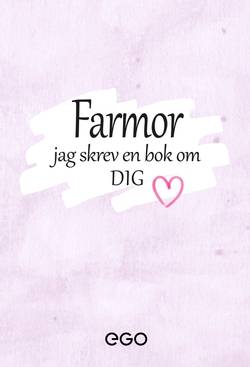 Farmor - jag skrev en bok om dig