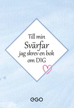 Till min svärfar - jag skrev en bok om dig