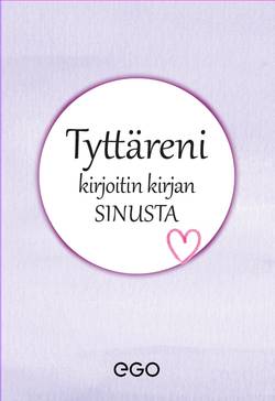 Tyttäreni – kirjoitin kirjan sinusta