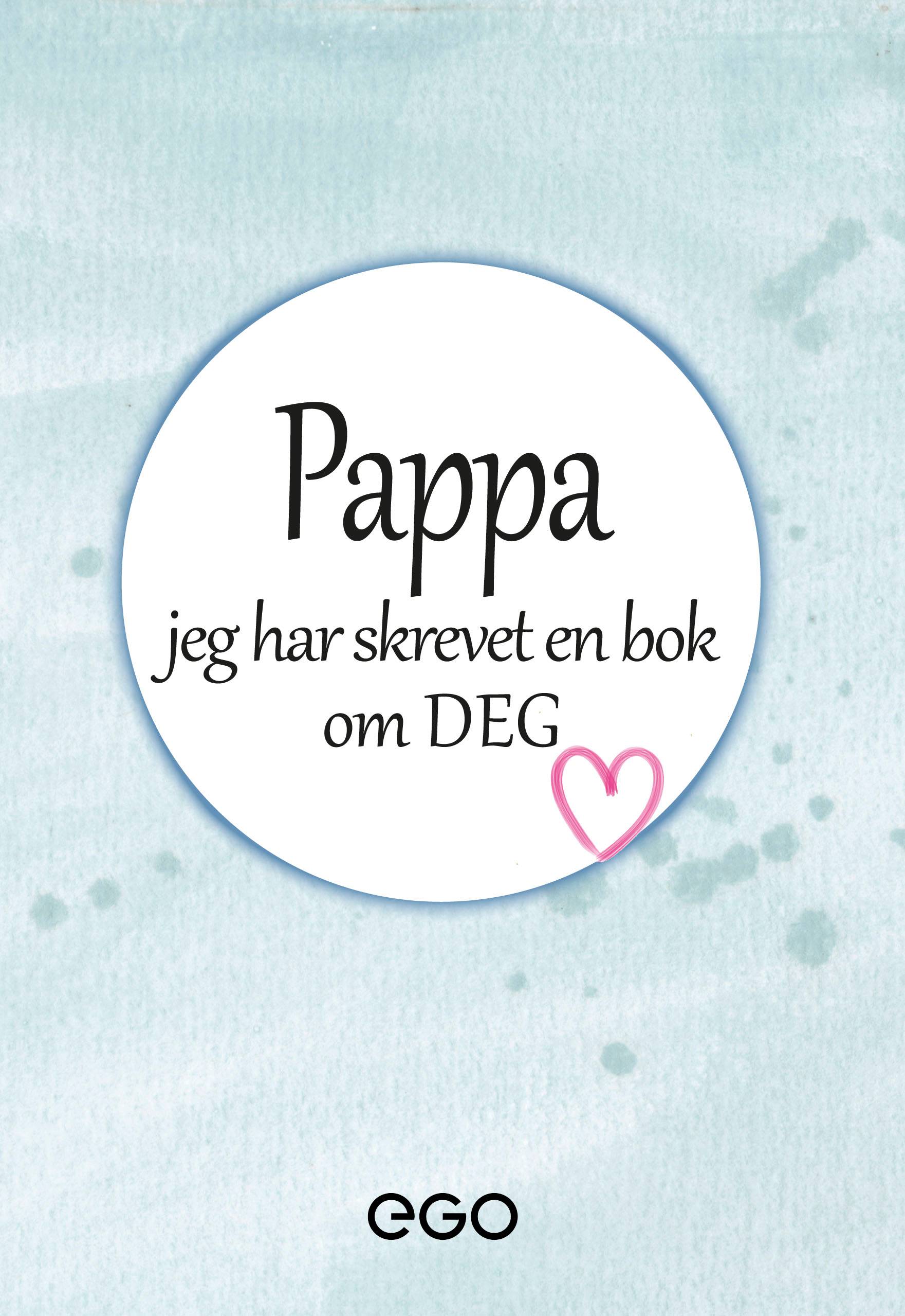 Pappa jag har skrevet en bok om deg