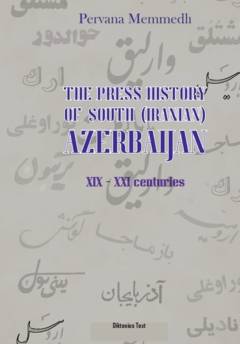 The press history of south (iranian) Azerbaijan (XIX - XXI centuries)