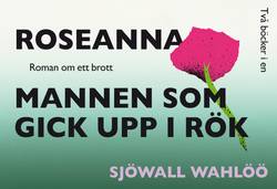 Roseanna / Mannen som gick upp i rök