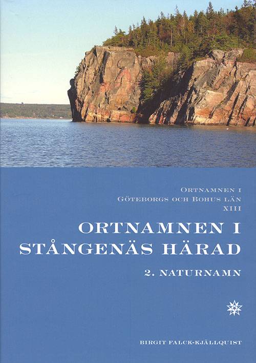 Ortnamnen i Göteborgs och Bohus län 13. Ortnamnen i Stångenäs härad, 2 Naturnamn