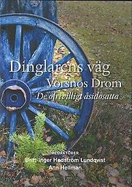 Dinglarens väg - Vorsnos Drom