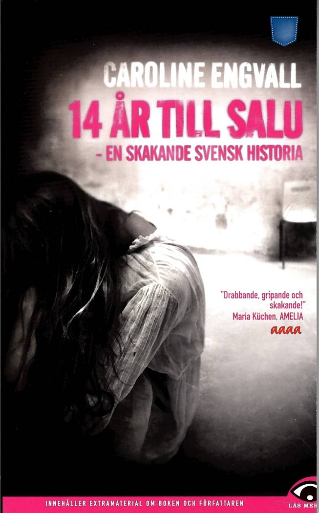 14 år till salu : en skakande svensk historia