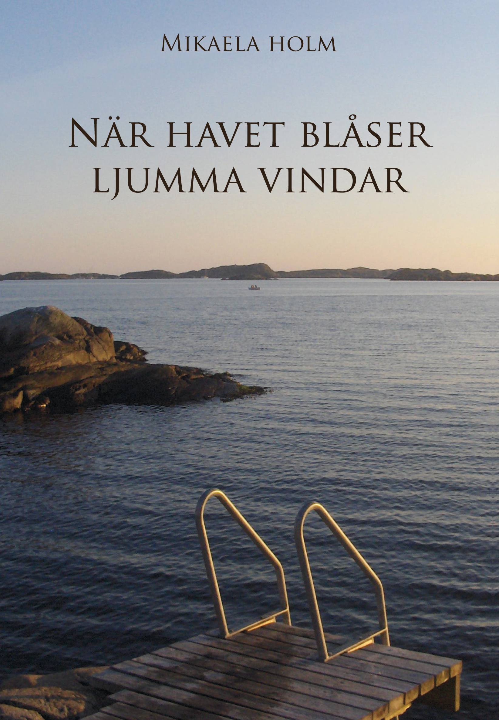 När havet blåser ljumma vindar