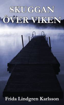 Skuggan över viken