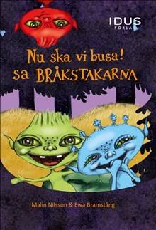 Nu ska vi busa! sa Bråkstakarna