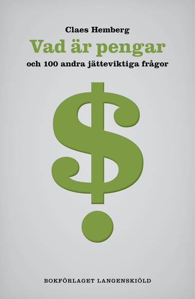 Vad är pengar och 100 andra jätteviktiga frågor