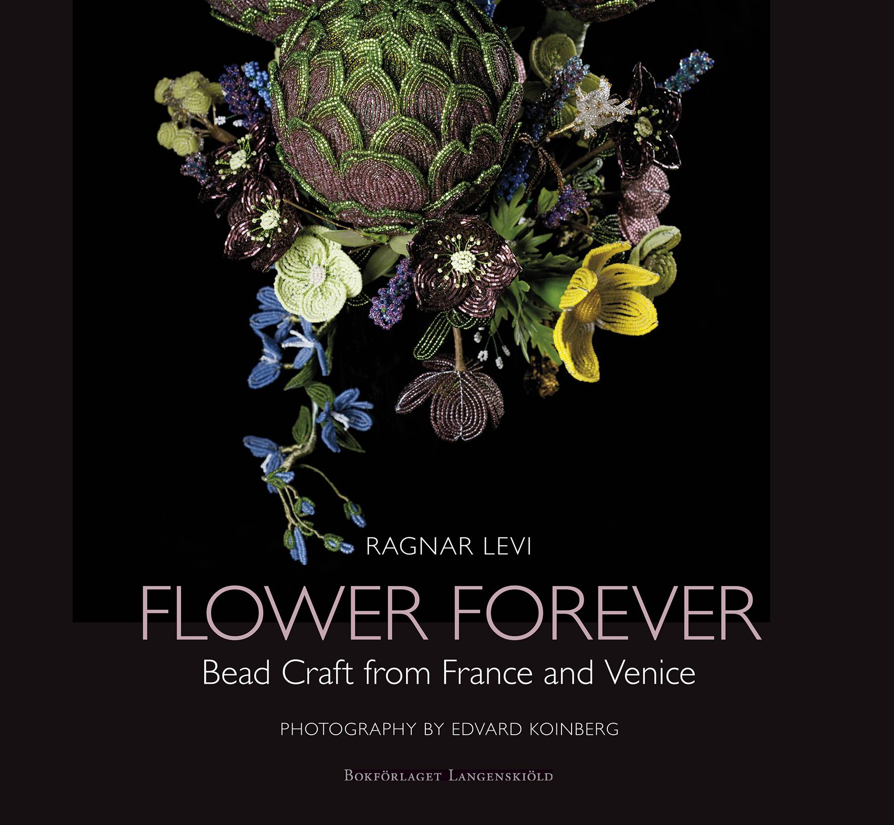Flower Forever : bead craft from France and Venice