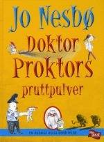 Doktor Proktors pruttpulver : en ruskigt rolig berättelse 