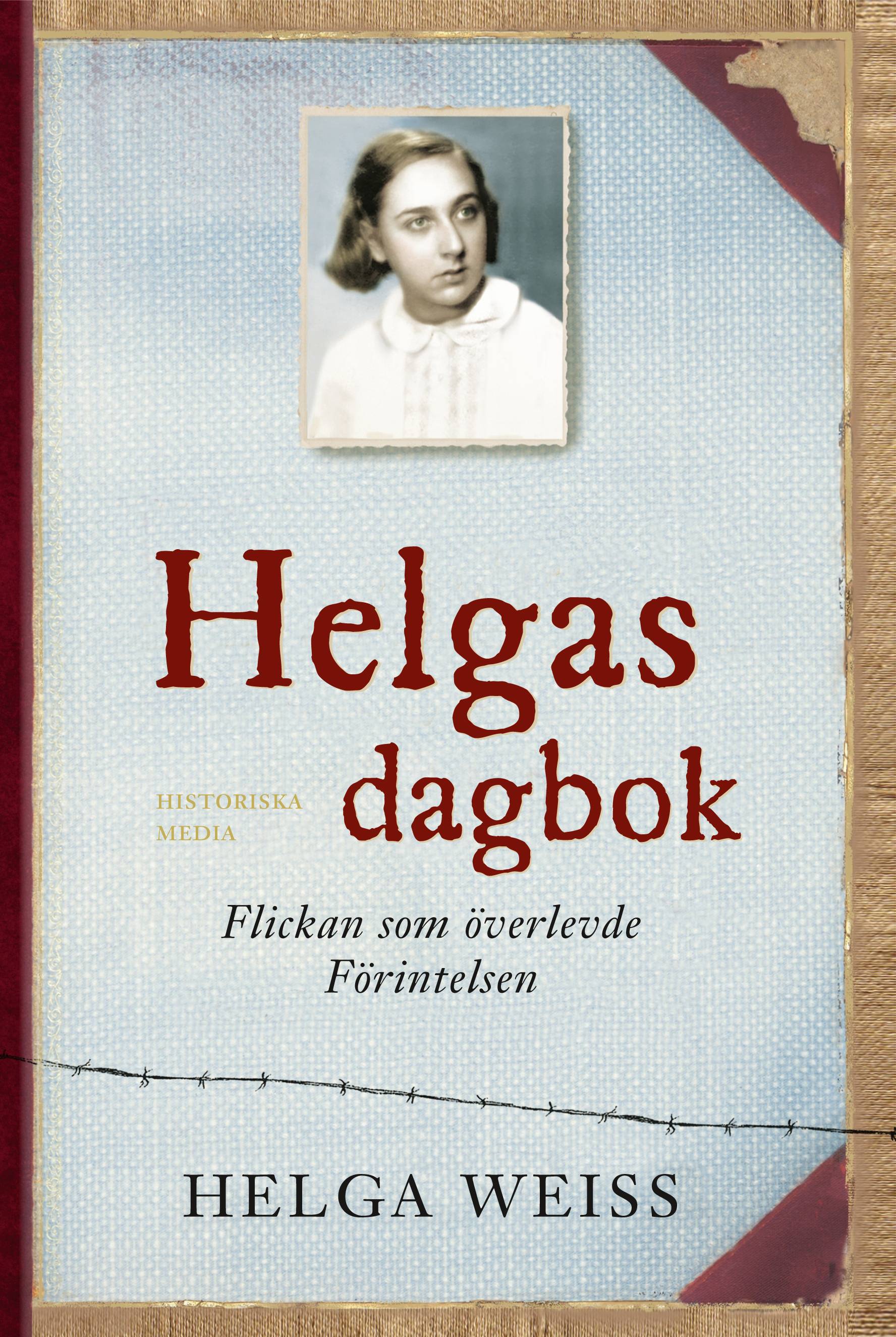 Helgas dagbok : flickan som överlevde förintelsen