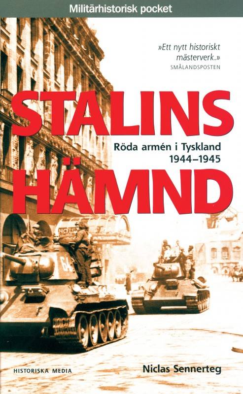 Stalins hämnd : Röda armén i Tyskland 1944-1945