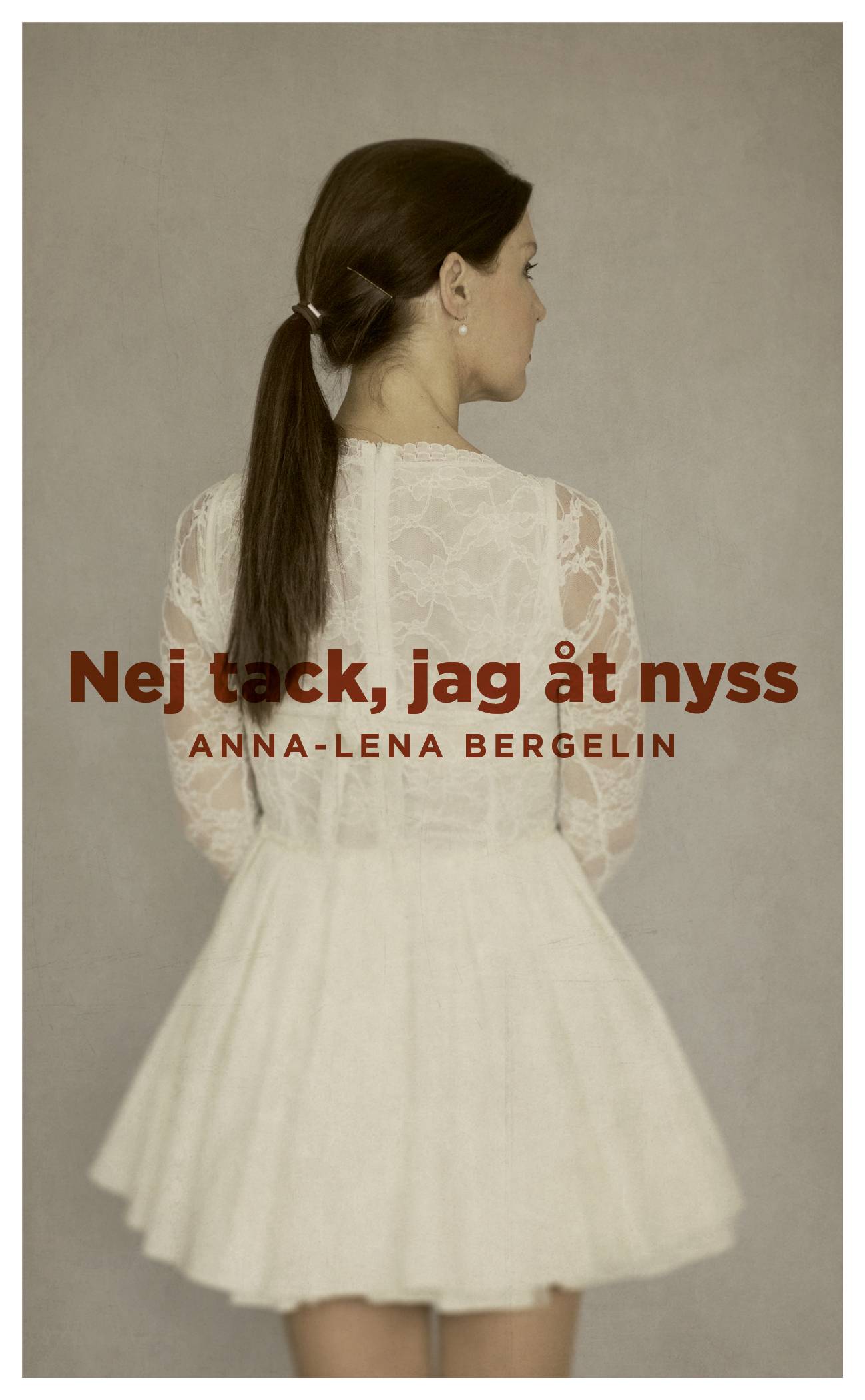 Nej tack, jag åt nyss!