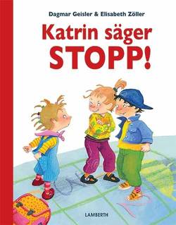 Katrin säger STOPP!