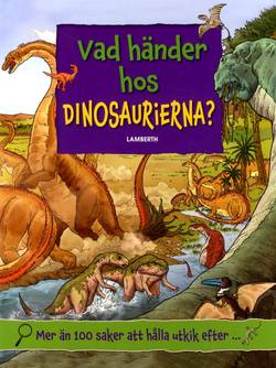 Vad händer hos dinosaurierna?