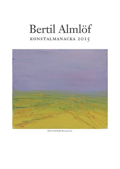 Bertil Almlöf konstalmanacka 2014