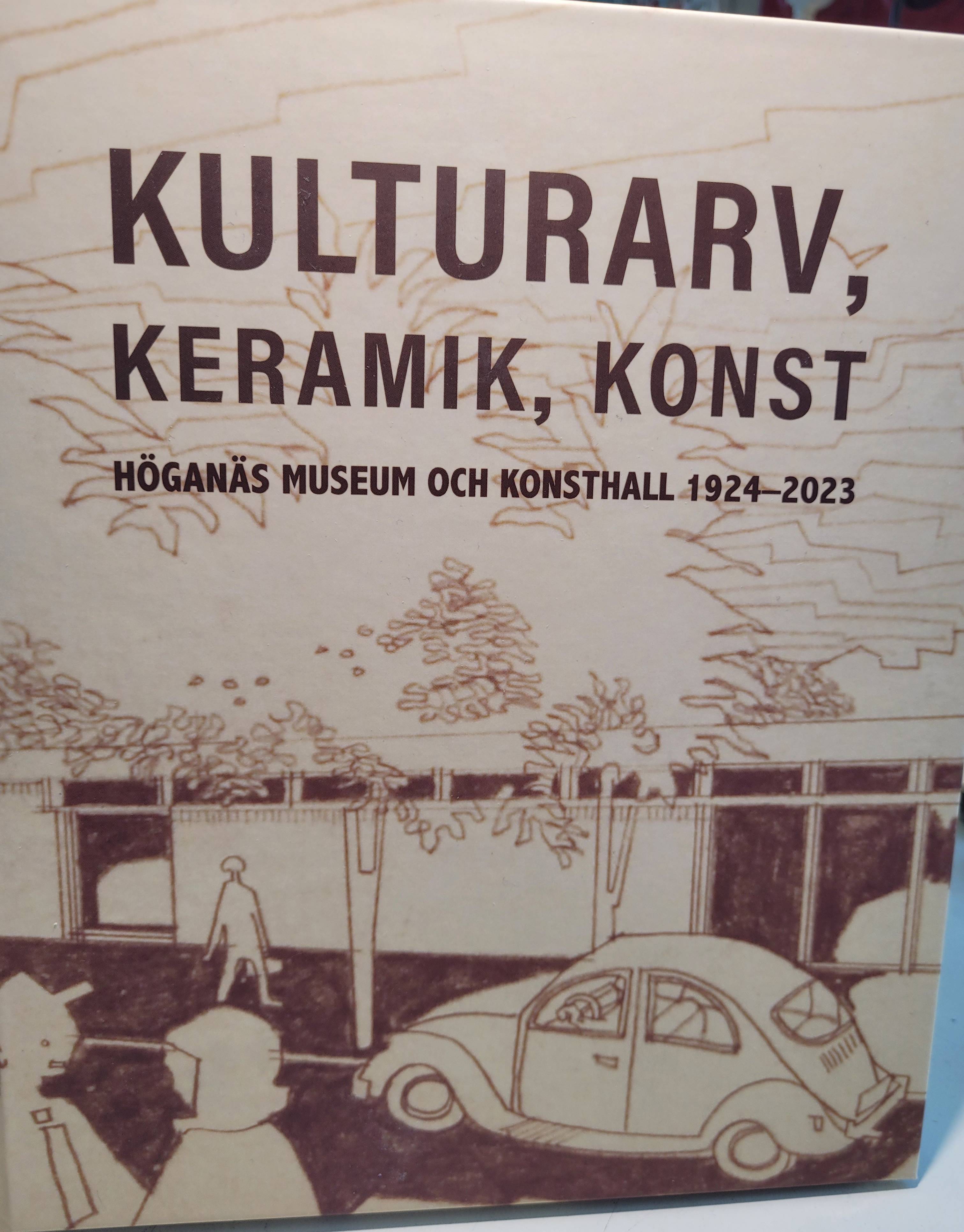 Kulturarv, keramik, konst -- Höganäs Museum och Konsthall 1924--2023