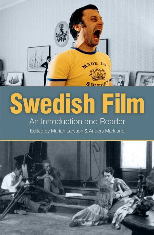 Swedish Film: An Introduction and Reader