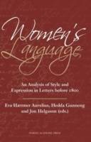 Women's language : an analysis of Style and Expression in Letters before 1800