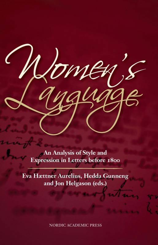 Women’s language : an analysis of style and expression in letters before 1800