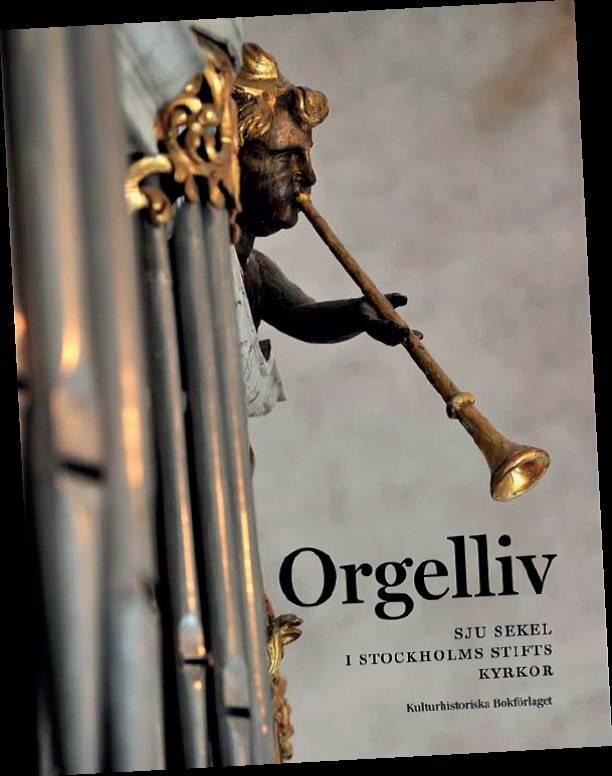 Orgelliv : sju sekel i Stockholms stifts kyrkor