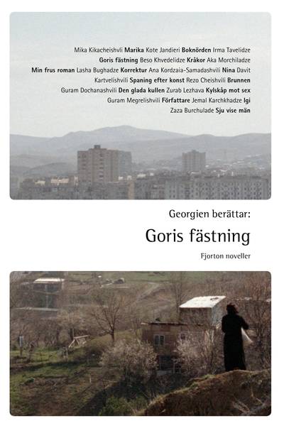 Georgien berättar : Goris fästning - fjorton noveller