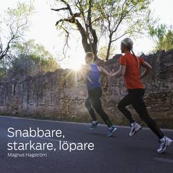 Snabbare, starkare, löpare