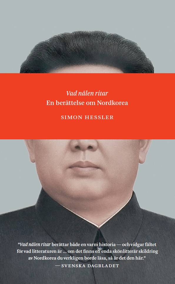 Vad nålen ritar : en berättelse om Nordkorea