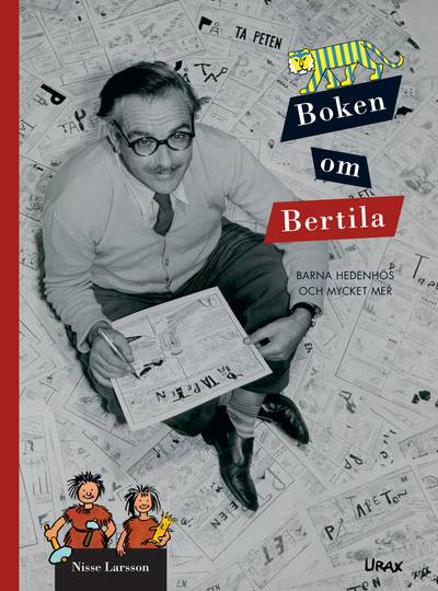 Boken om Bertila : Barna Hedenhös och mycket mer