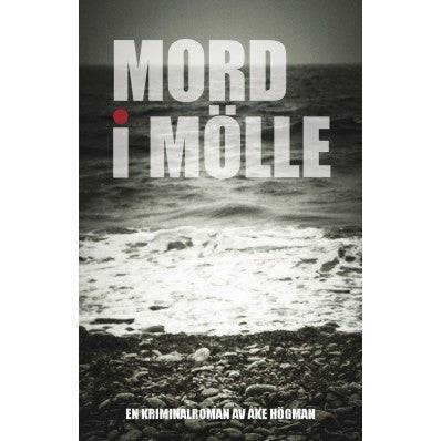 Mord i Mölle : en kriminalroman