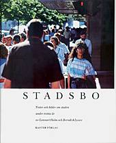 Stadsbo : texter och bilder om staden under trettio år