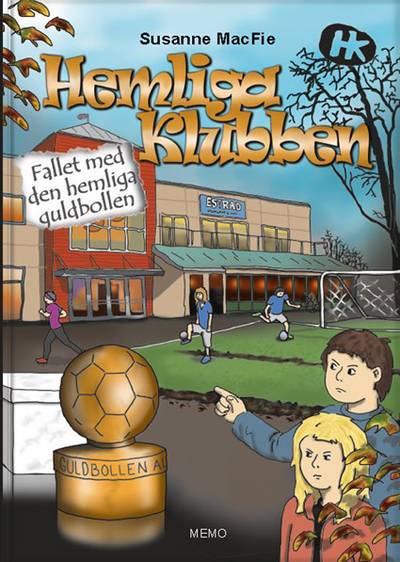 Hemliga Klubben. Fallet med den hemliga guldbollen