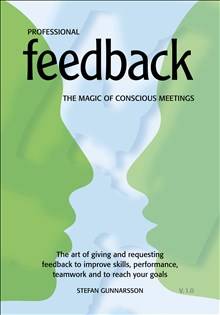 Professional Feedback - The magic of conscious meetings. The art of giving