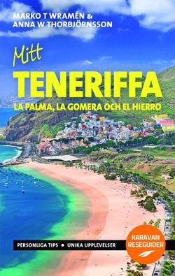 Mitt Teneriffa : La Palma, La Gomera och El Hierro