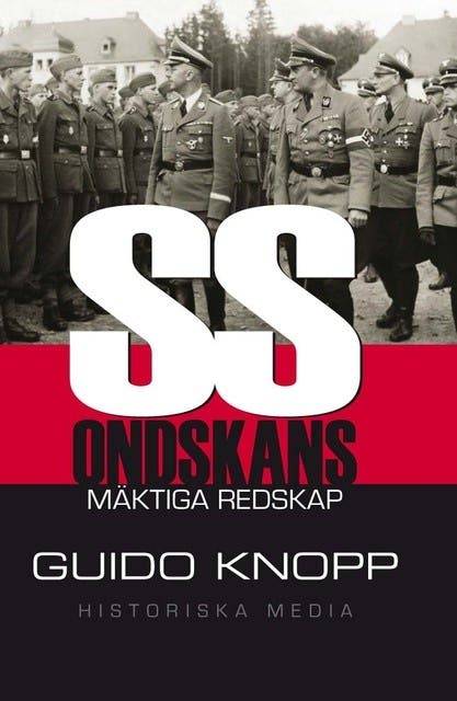 SS : ondskans mäktiga redskap