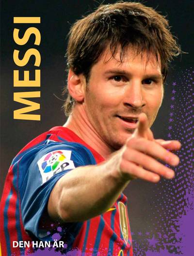 Messi – den han är