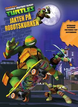 Turtles – Jakten på robotskurken