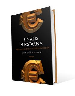 Finansfurstarna : berättelsen om de svenska riskkapitalisterna