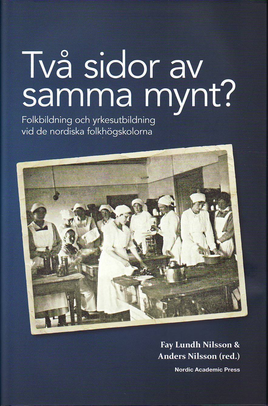 Två sidor av samma mynt?: Folkbildning och yrkesutbildning vid de nordiska folkhögskolorna