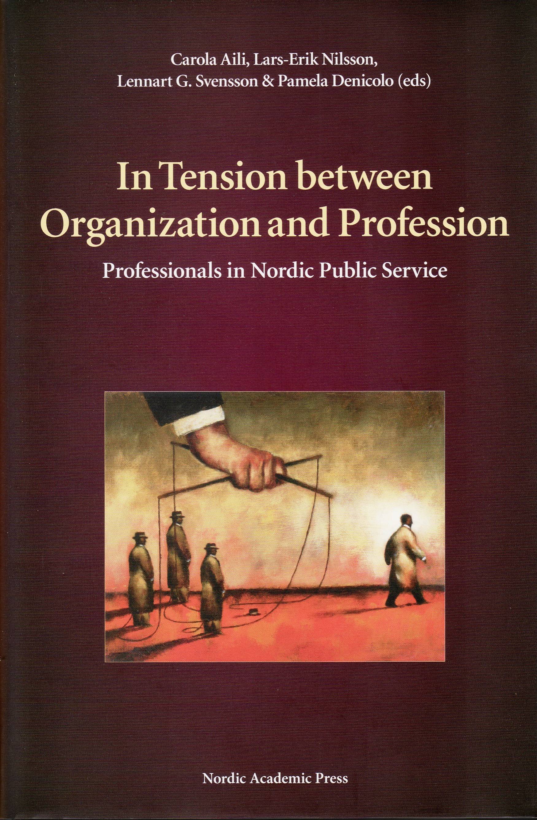 In tension between organization and profession : professionals in Nordic public service 