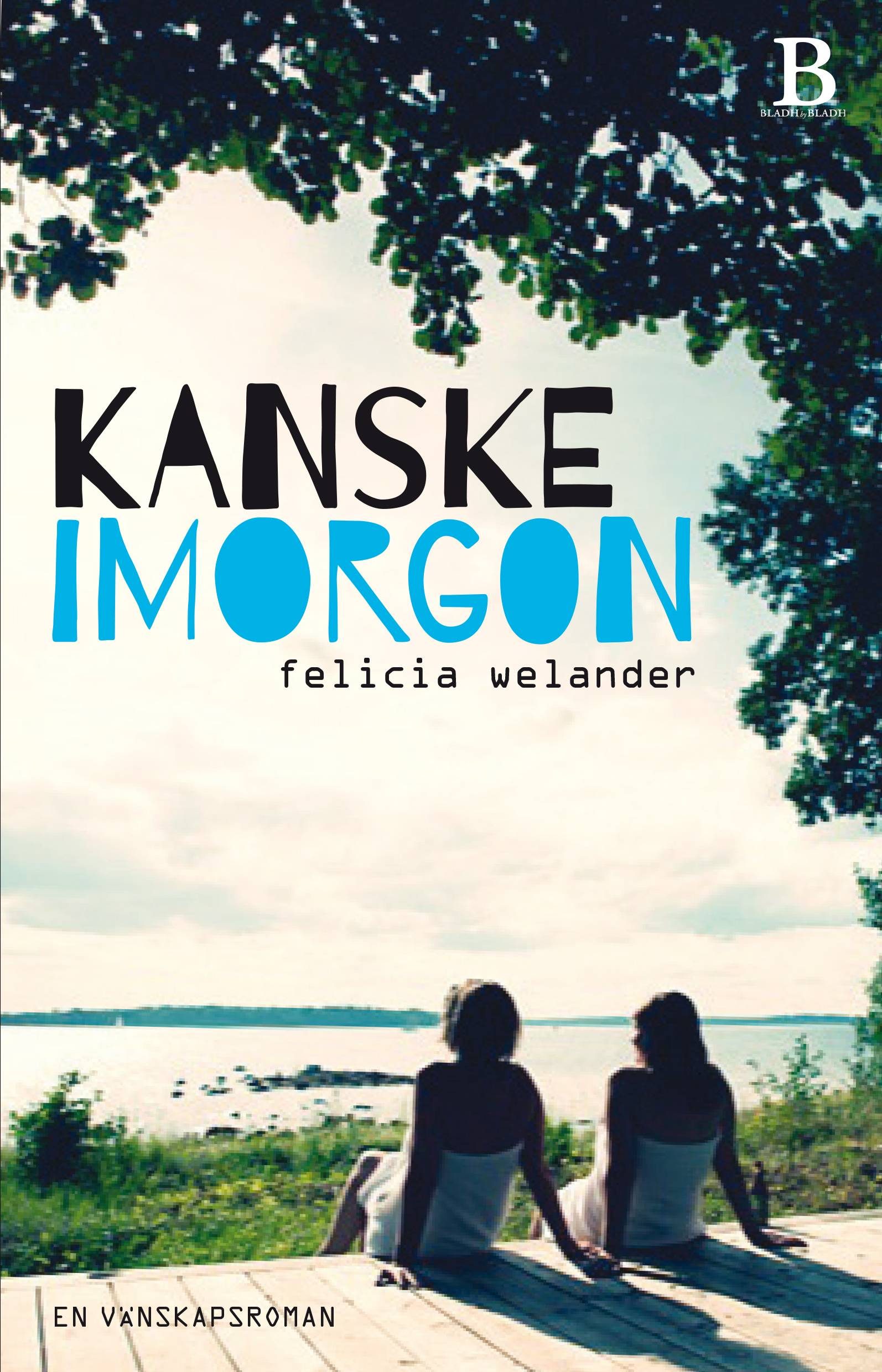 Kanske imorgon