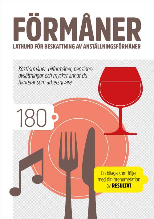 Förmåner 2016 : beskattning av anställningsförmåner